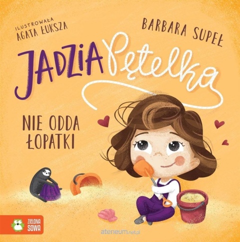 Książka Jadzia Petelka nie odda łopatki Zielona Sowa