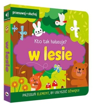 Książka dźwiękowa Kto tak hałasuje? AWM w lesie